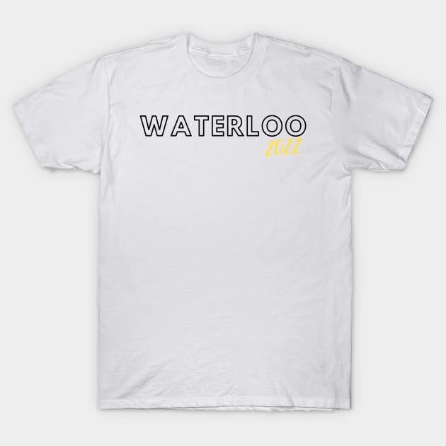 Waterloo 2022 T-Shirt by stickersbyjori